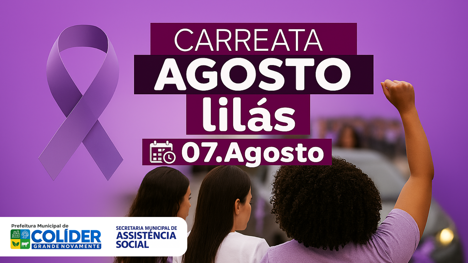 Secretaria de Assistência Social de Colíder promove Carreata do Agosto Lilás nesta quarta-feira 7 de agosto
